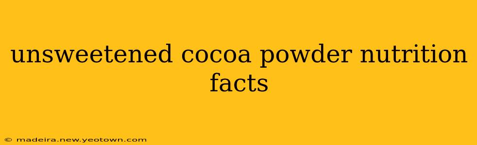 unsweetened cocoa powder nutrition facts