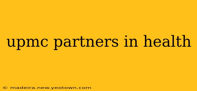 upmc partners in health