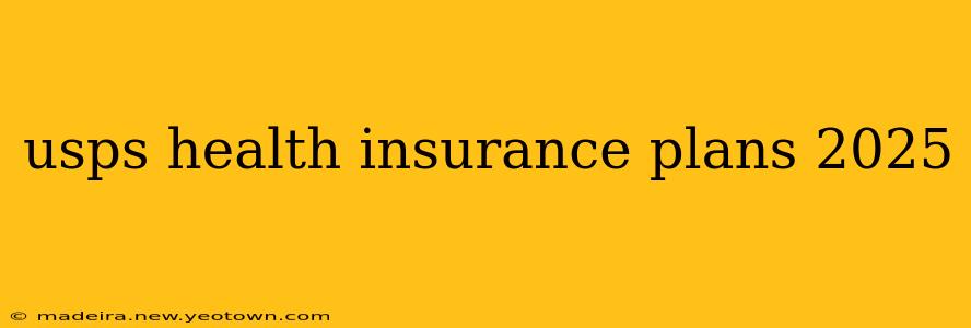 usps health insurance plans 2025