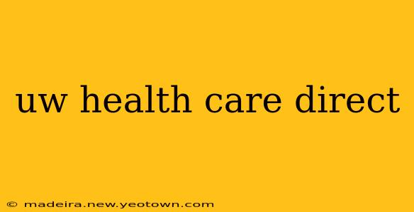 uw health care direct