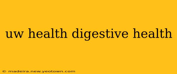 uw health digestive health