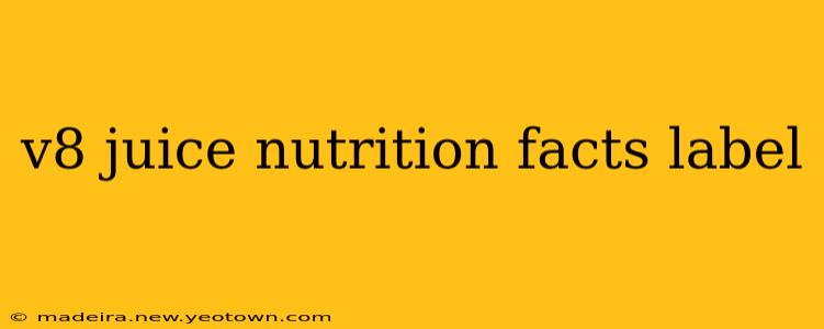 v8 juice nutrition facts label