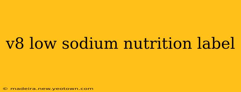v8 low sodium nutrition label