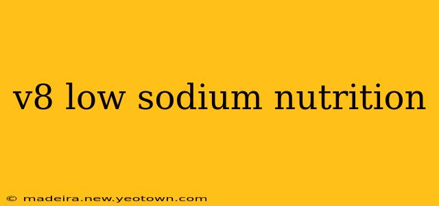 v8 low sodium nutrition