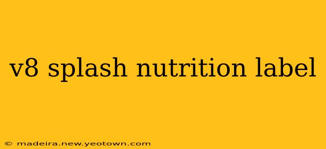 v8 splash nutrition label