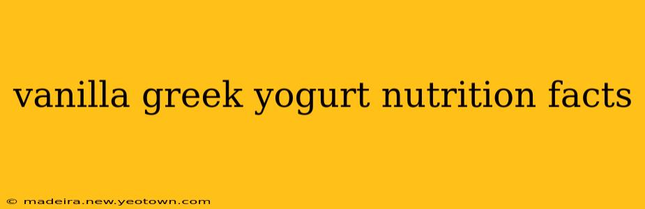 vanilla greek yogurt nutrition facts