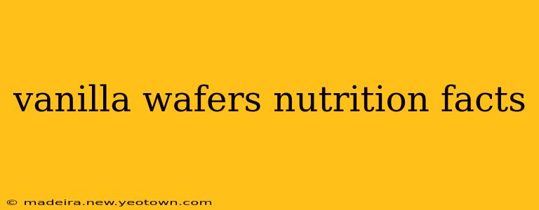 vanilla wafers nutrition facts