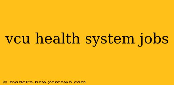 vcu health system jobs