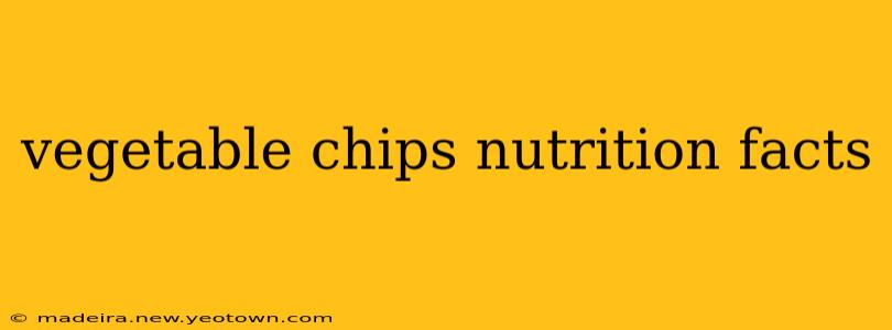 vegetable chips nutrition facts