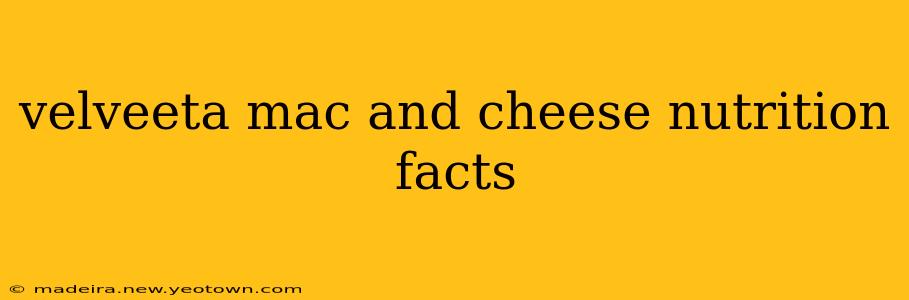 velveeta mac and cheese nutrition facts