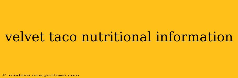 velvet taco nutritional information