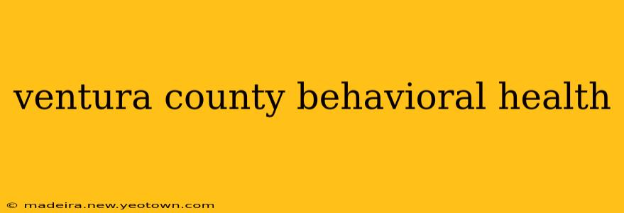 ventura county behavioral health