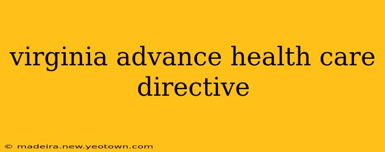virginia advance health care directive