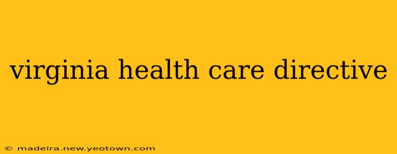 virginia health care directive