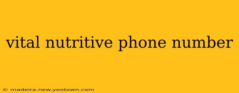 vital nutritive phone number