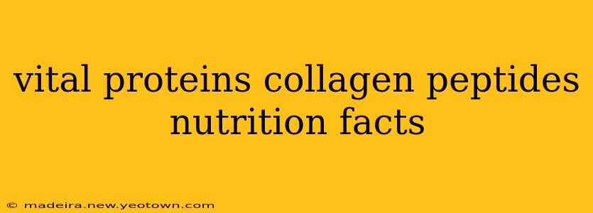 vital proteins collagen peptides nutrition facts