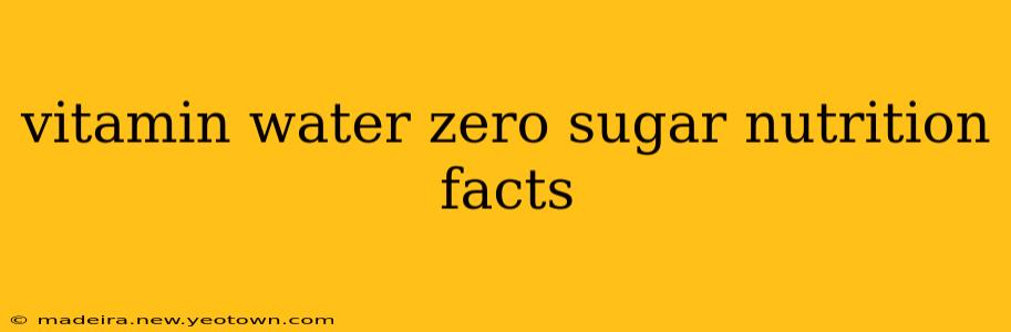 vitamin water zero sugar nutrition facts