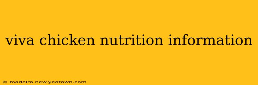 viva chicken nutrition information
