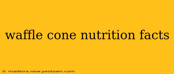 waffle cone nutrition facts