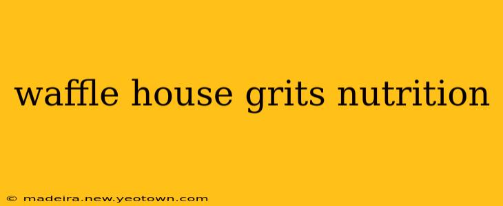 waffle house grits nutrition