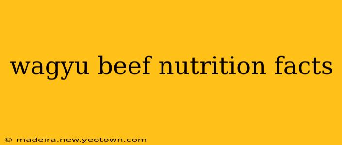 wagyu beef nutrition facts