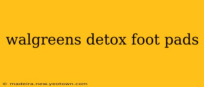 walgreens detox foot pads