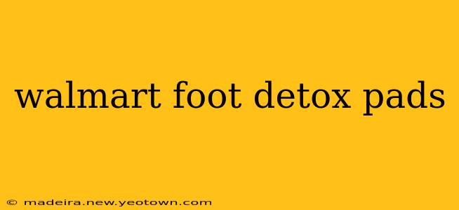 walmart foot detox pads
