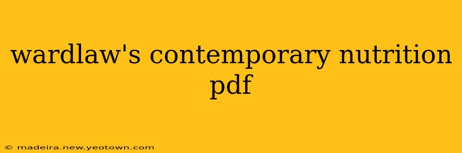 wardlaw's contemporary nutrition pdf