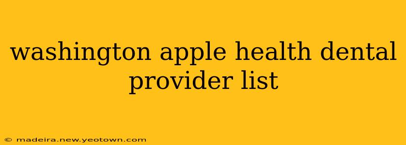 washington apple health dental provider list