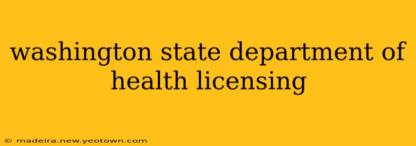 washington state department of health licensing