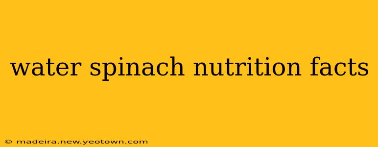 water spinach nutrition facts