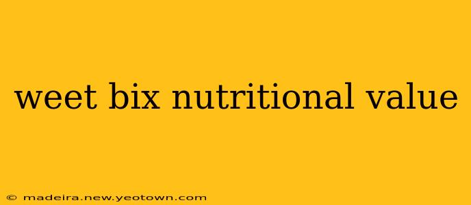 weet bix nutritional value