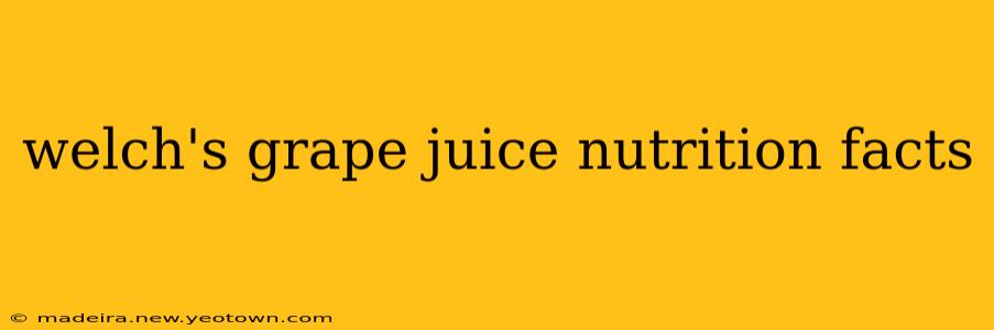 welch's grape juice nutrition facts