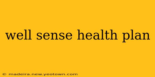 well sense health plan