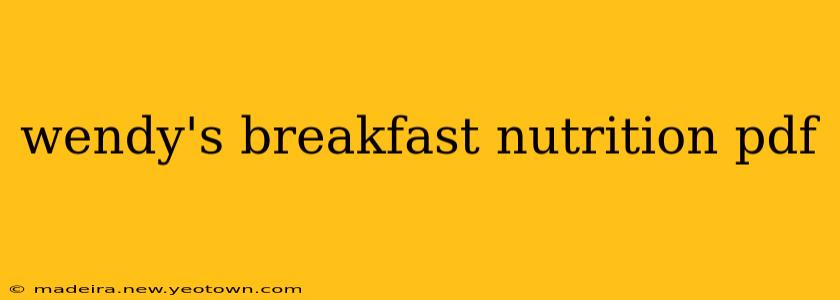 wendy's breakfast nutrition pdf