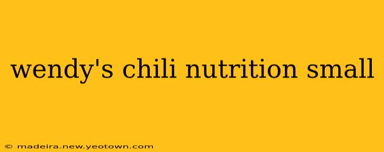 wendy's chili nutrition small
