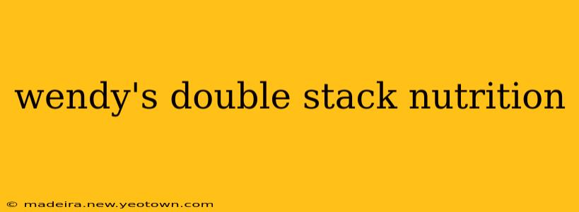 wendy's double stack nutrition