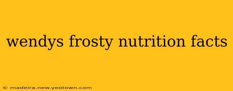 wendys frosty nutrition facts