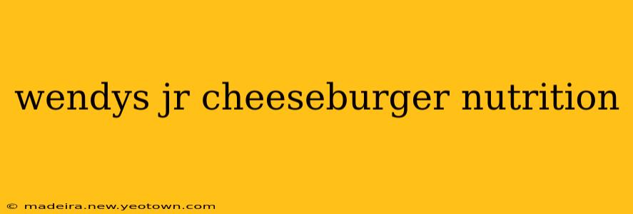 wendys jr cheeseburger nutrition