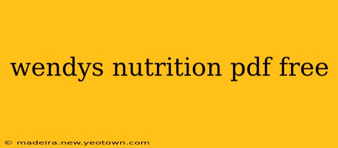 wendys nutrition pdf free