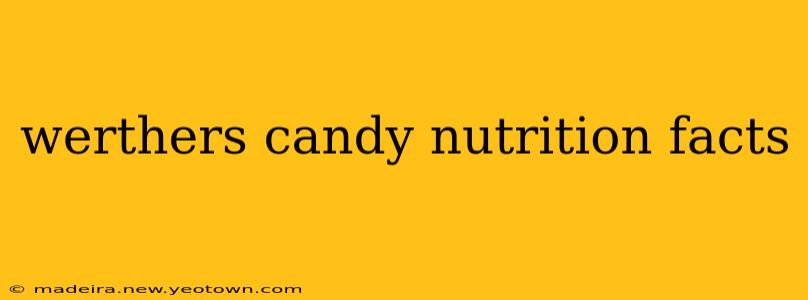 werthers candy nutrition facts