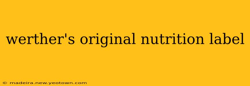 werther's original nutrition label