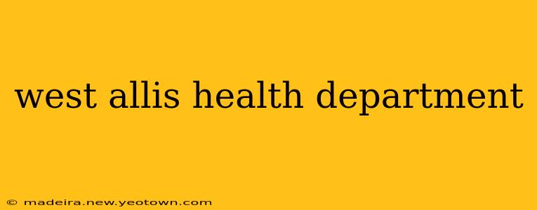 west allis health department