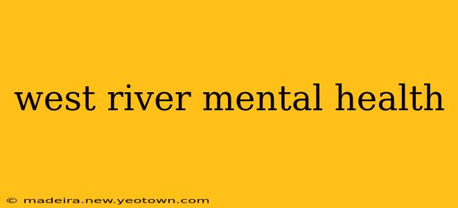west river mental health