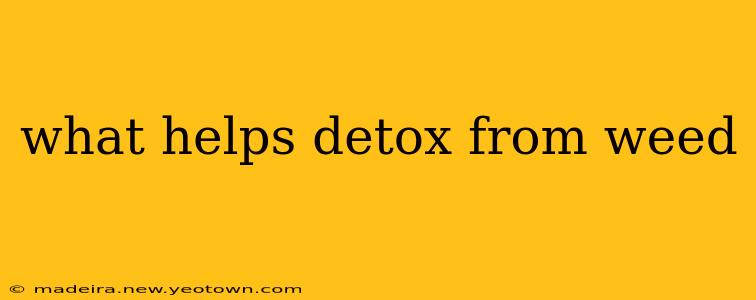 what helps detox from weed