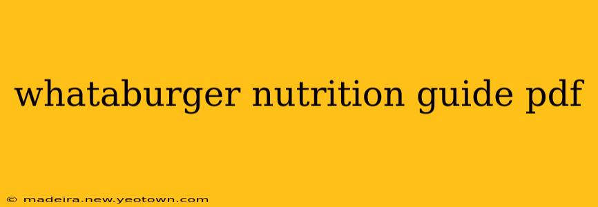 whataburger nutrition guide pdf