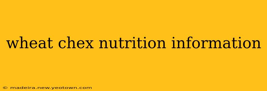 wheat chex nutrition information