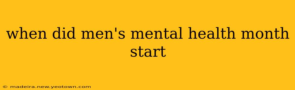 when did men's mental health month start