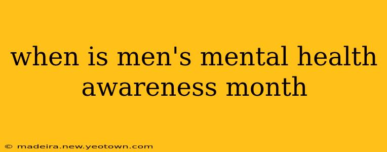 when is men's mental health awareness month