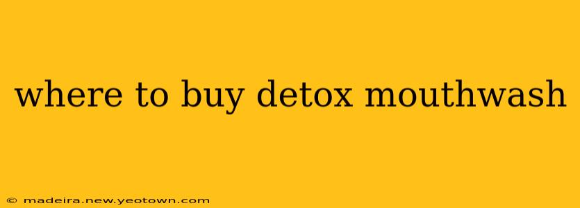 where to buy detox mouthwash